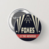 Foxes in Henhouse Ronde Button 5,7 Cm (Voorkant /achterkant)