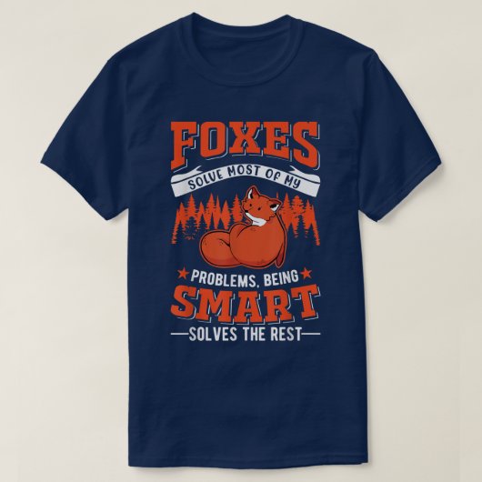 Foxes lossen het grootste deel van mijn problemen t-shirt (Design voorkant)