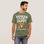 Foxes maken me blij met T-Shirt Funny (Voorkant volledig)
