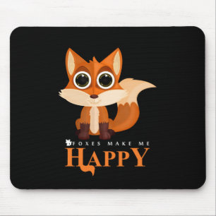 Foxes maken me gelukkig muismat