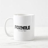 Foxhole Qualified Military Suprter And Lover Motiv Koffiemok (Links)