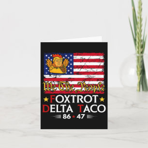Foxtrot Delta Taco 8647 Let's Go Taco US Vlag We T Kaart