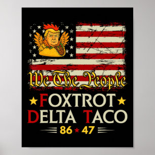 Foxtrot Delta Taco 8647 Let's Go Taco US Vlag We T Poster