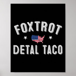 Foxtrot Delta Taco Resist 8647 Let's Go Taco Manne Poster