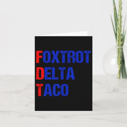Foxtrot Delta Taco Trump haalt altijd kippen uit T Kaart (Voorkant)