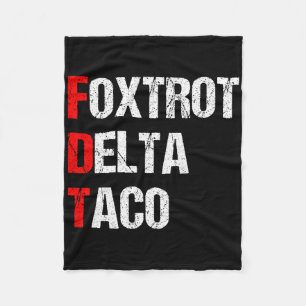 Foxtrot Delta Taco Trump steekt altijd kippen uit Fleece Deken