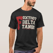 Foxtrot Delta Tango: Een Grappige Militaire Code T-shirt (Voorkant)