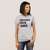 Foxtrot Delta Tango T-shirt (Voorkant volledig)