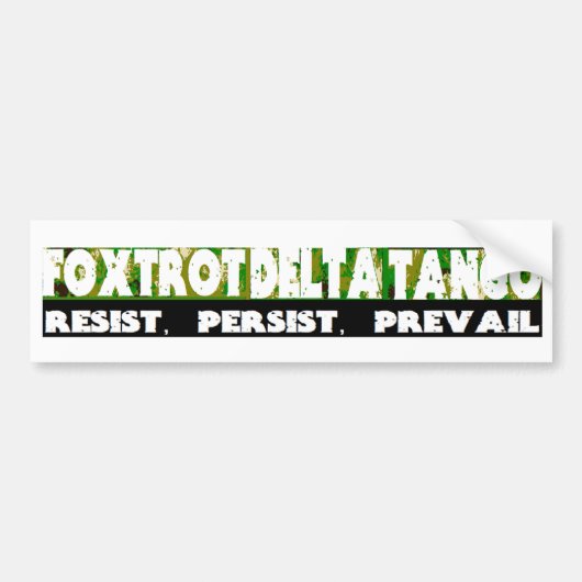 FOXTROT DELTA TANGO - Weerstaan, volhouden, preval Bumpersticker (Voorkant)