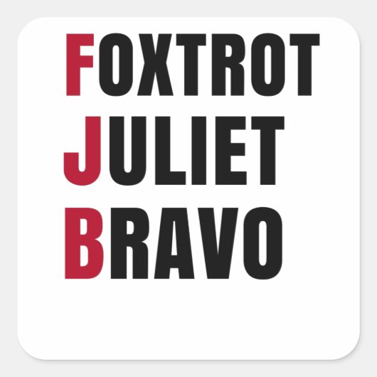Foxtrot Juliet Bravo Anti Biden Pro USA Vierkante Sticker (Voorkant)