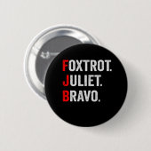 Foxtrot Juliet Bravo Pro America Patriottic Gift Ronde Button 5,7 Cm (Voorkant /achterkant)