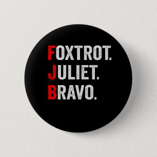 Foxtrot Juliet Bravo Pro America Patriottic Gift Ronde Button 5,7 Cm