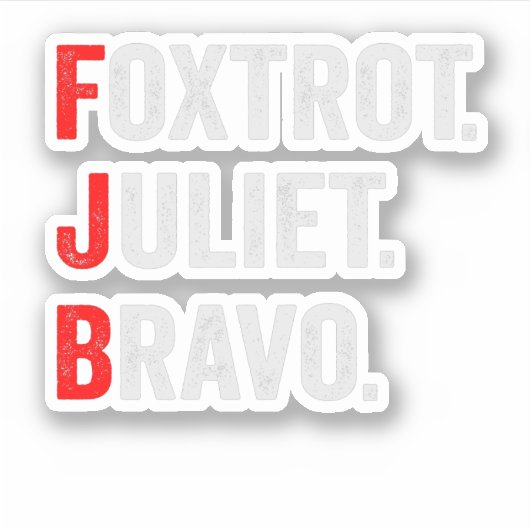 Foxtrot Juliet Bravo Pro Amerika Patriotisch Cadea Sticker (Voorkant)