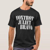 Foxtrot Juliet Bravo T-shirt (Voorkant)