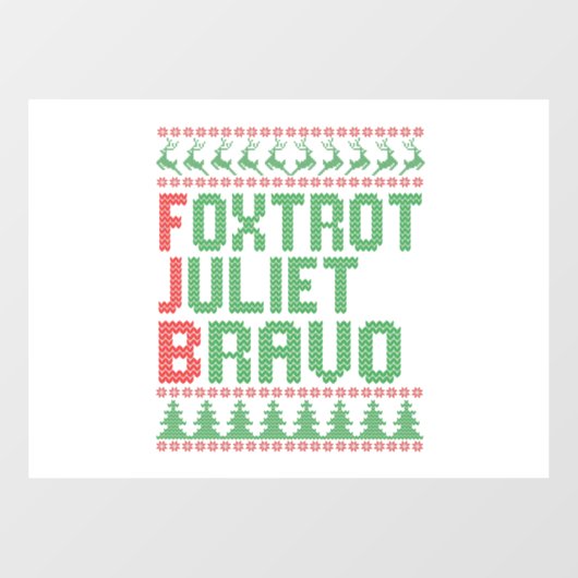 Foxtrot Juliet Bravo Ugly KerstSweater Gift Raamsticker (Vel)