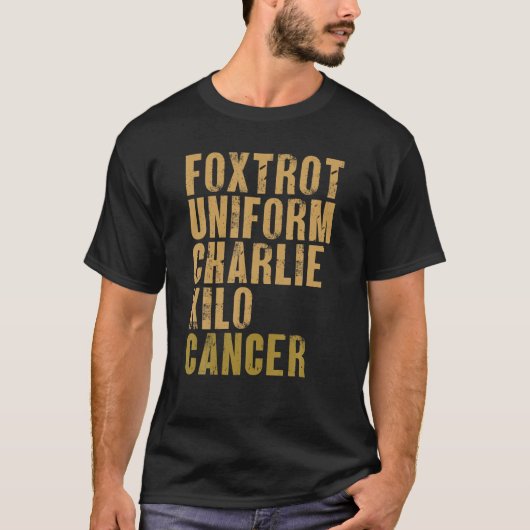 Foxtrot Uniform Charlie Kilo Cancer Militaire Alph T-shirt (Voorkant)