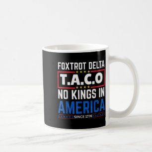 Foxtrots Delta Taco King In Amerika Sinds 1776 4e Koffiemok