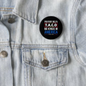 Foxtrots Delta Taco King In Amerika Sinds 1776 4e Ronde Button 5,7 Cm (In situ)