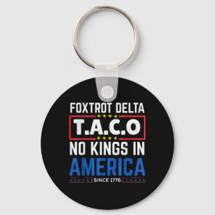 Foxtrots Delta Taco King In Amerika Sinds 1776 4e Sleutelhanger