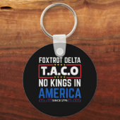 Foxtrots Delta Taco King In Amerika Sinds 1776 4e Sleutelhanger (Voorkant)