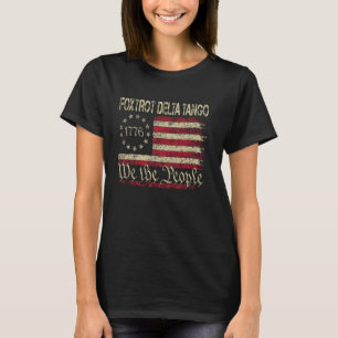 Foxtrots Delta Tangos Wij Het Volk Amerikaanse Vla T-shirt