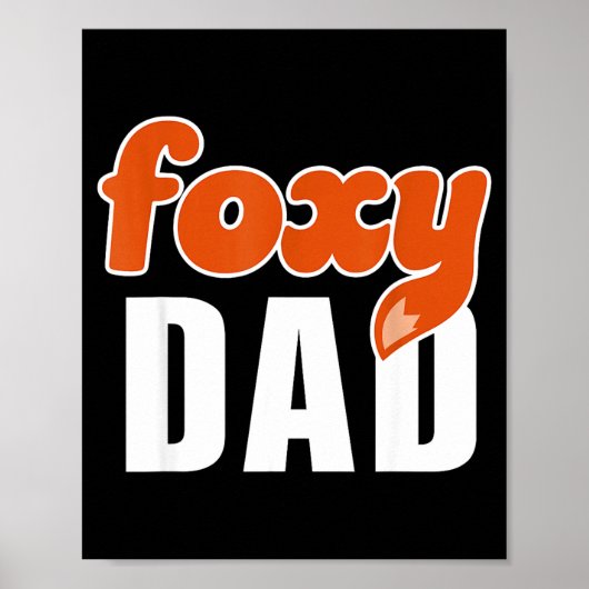 Foxy Dad Shirt Funny Father Gift Cute Fox Cartoon  Poster (Voorkant)