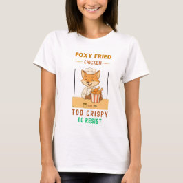 Foxy Fried Chicken T-shirt