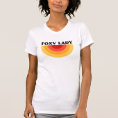 Foxy Lady - Retro Girl Power Statement Slogan T-shirt (Voorkant)