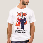 Foxy Lady Stole Sly Fox's Heart Valentijn Unisex T-shirt (Voorkant)