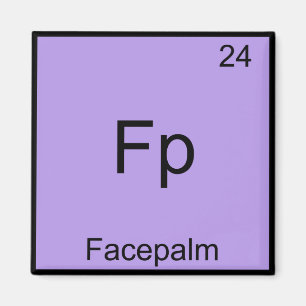 Fp - Facepalm Grappig Element Meme Chemie T-shirt Magneet