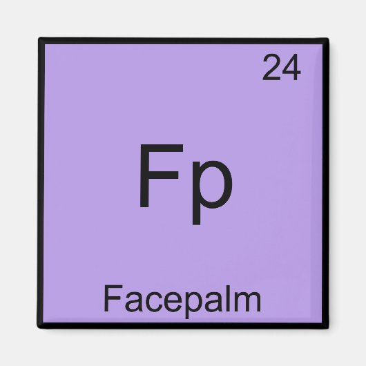 Fp - Facepalm Grappig Element Meme Chemie T-shirt Magneet (Voorkant)