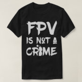 FPV Racing FPV Is Not A Crime Pullover  (Design voorkant)