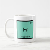 Fr - Fitzgerald Funny Chemistry Element Symbol T-s Koffiemok (Links)