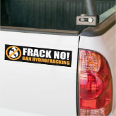Frack Nee! Ban Hydrofracking Bumpersticker (On Truck)