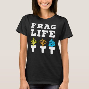 Frag Life Koraalrif Zoutwater Aquarium T-shirt