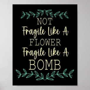 Fragiel als een bloem maar een bom Feminist 1 Poster