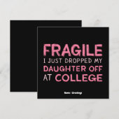 Fragiel Ik heb net mijn dochter afgezet op de univ Kaart (Voorkant / Achterkant)