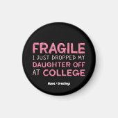 Fragiel Ik heb net mijn dochter afgezet op de univ Magneet (Voorkant)