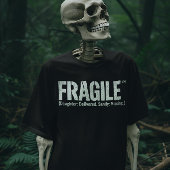 fragiel ik heb net mijn dochtertje/Dark Humor Empt T-shirt
