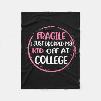 Fragiel Ik heb net mijn Kind afgezet bij College P Fleece Deken