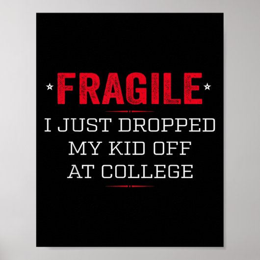 Fragiel Ik heb net mijn Kind afgezet op de univers Poster (Voorkant)
