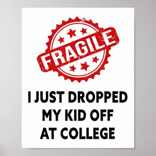 Fragiel Ik heb net mijn Kind afgezet op de univers Poster (Voorkant)