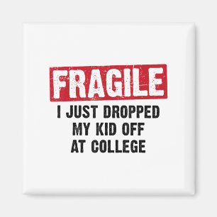 Fragiel Ik heb net mijn Kind laten vallen bij Coll Magneet