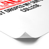 Fragiel Ik heb net mijn zoon afgezet op de univers Poster (Hoek)