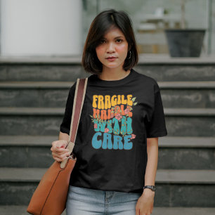 Fragiele grappige geestelijke gezondheid t-shirt