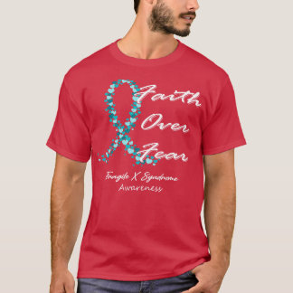Fragiele X-syndroom Bewustzijn Geloof over angst i T-shirt