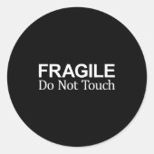 Fragile - Do Not Touch -  Ronde Sticker (Voorkant)