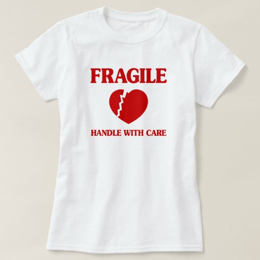Fragile hartbehandeling met zorg t-shirt (Design voorkant)