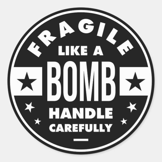 Fragile Like a Bomb, funny girlie saying Ronde Sticker (Voorkant)