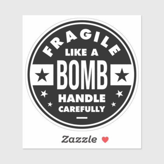 Fragile Like a Bomb, funny girlie saying Sticker (Vel)